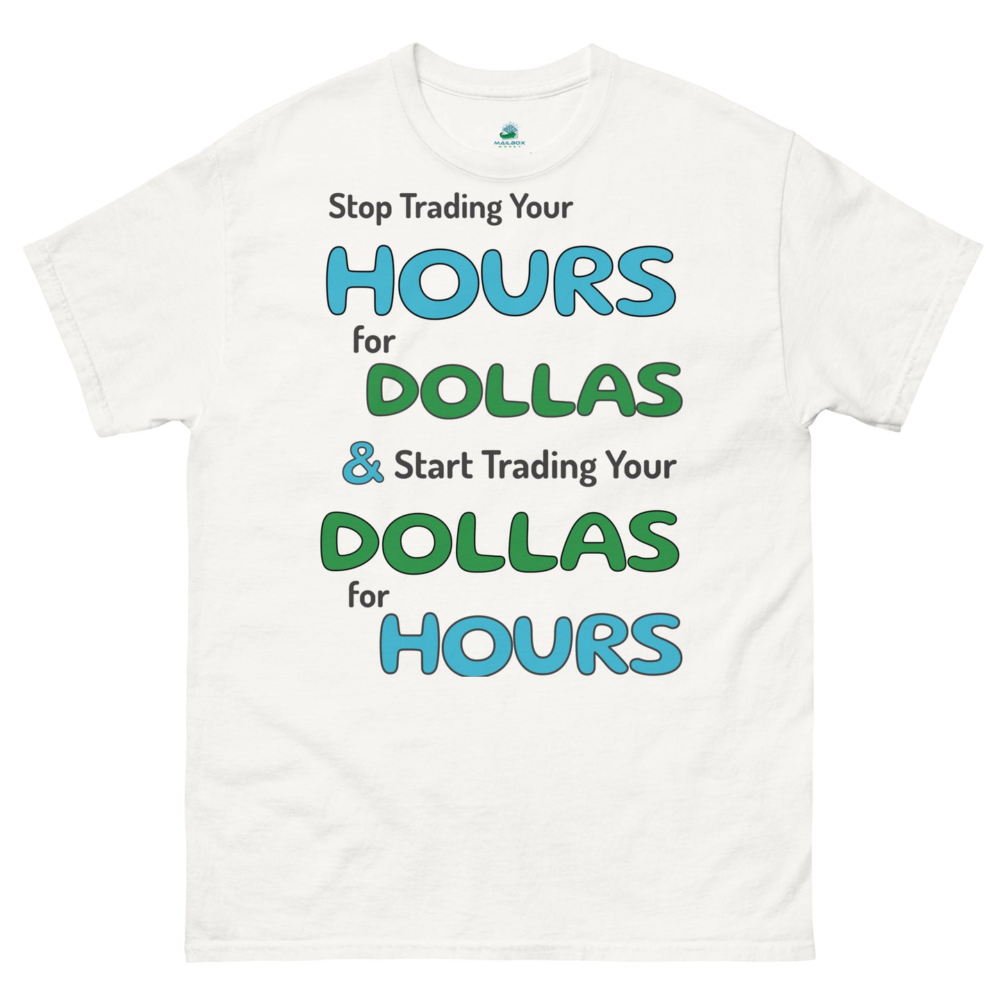 Hours 4 Dollas Unisex Classic Tee