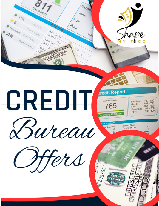 Credit Bureau Offers Powered by ShapeMyFICO