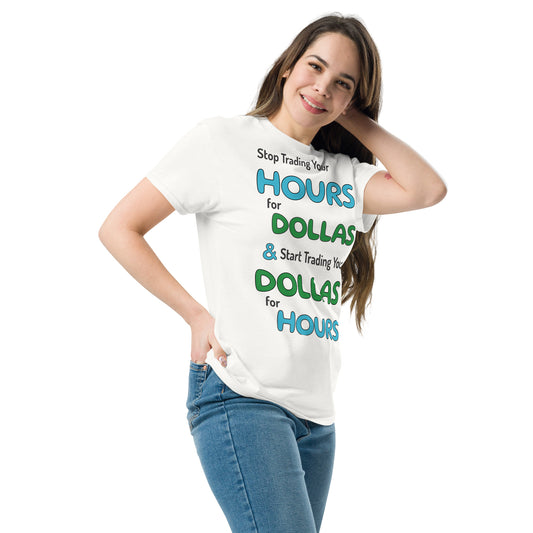Hours 4 Dollas Unisex Classic Tee